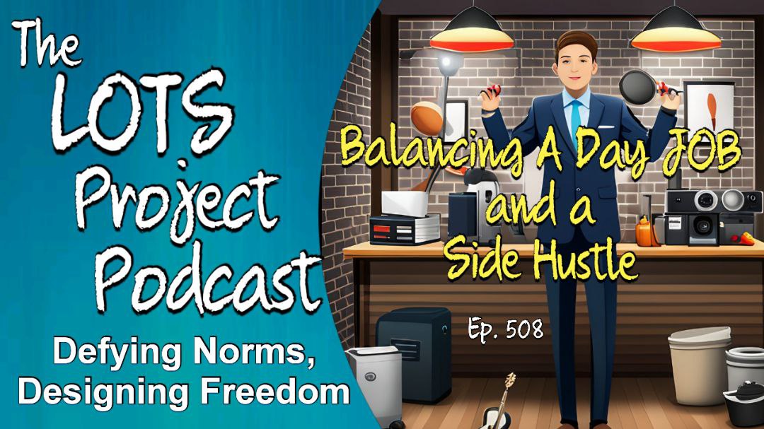 Day Job and a Side Hustle